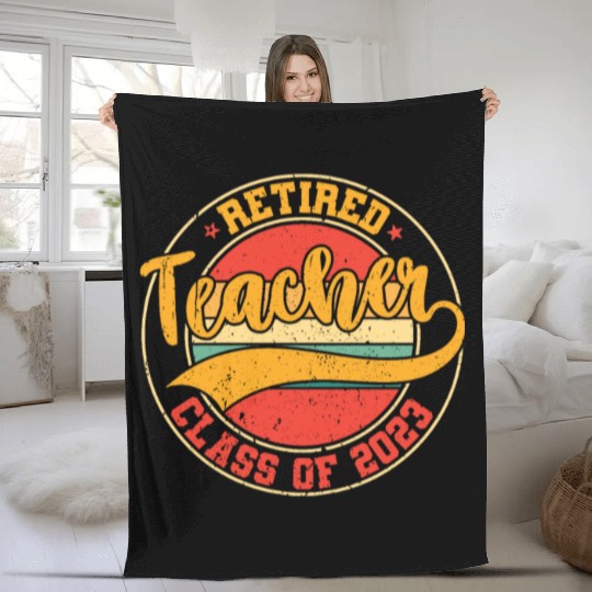 Retired Teacher Class Of 2023 Fleece Blankets