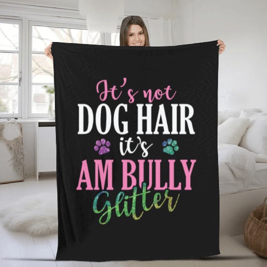 It's not Dog Hair It's AM Bully Glitter Bulldog Fleece Blankets
