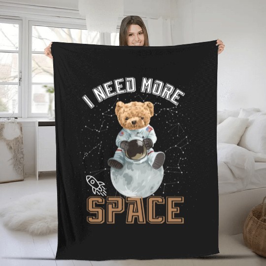Funny Quote Space teddy bear Astronaut Fleece Blankets