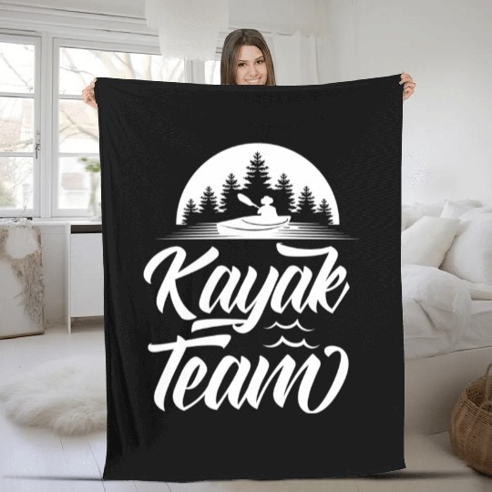 Kayak Team Lover Kayaking Hobby Kayakist Fleece Blankets
