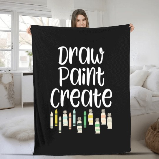 Draw Paint Create - art teacher gift Fleece Blankets