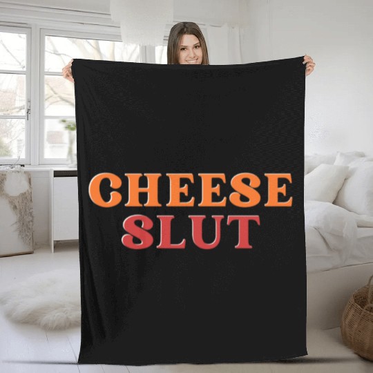 CHEESE SLUT Fleece Blankets