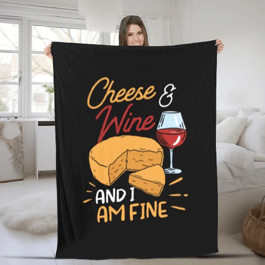 Cheese And Wine And I Am Fine Love Lover Cute Fleece Blankets