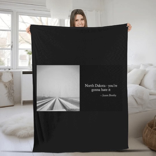 NORTH DAKOTA - YOU'RE GONNA HATE IT Fleece Blankets
