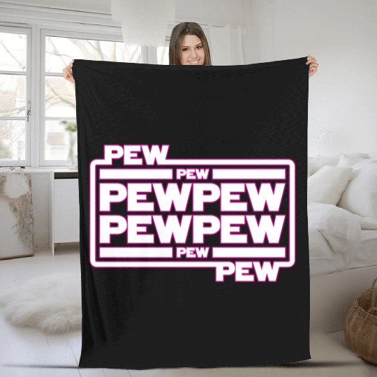 Pew Pew Pew Fleece Blankets