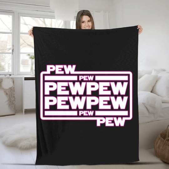 Pew Pew Pew Fleece Blankets