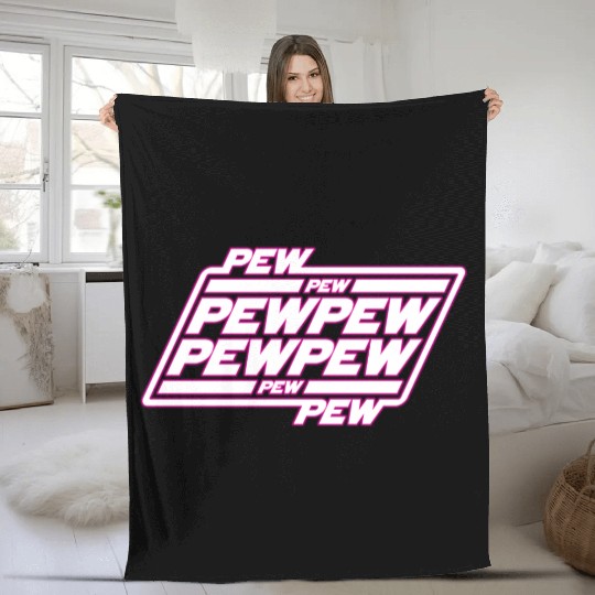 Pew Pew Pew Fleece Blankets