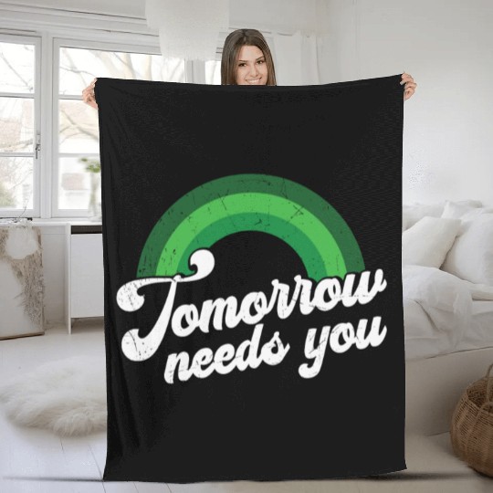 Rainbow Mental Health Tomorrow Needs You Fleece Blankets