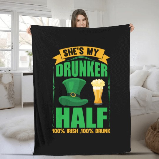 SHE´S MY DRUNKER HALF 100% IRISH, 100% DRUNK Fleece Blankets