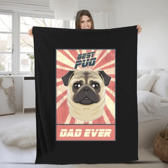 Best Pug Dad Ever I Pug Lover Fleece Blankets