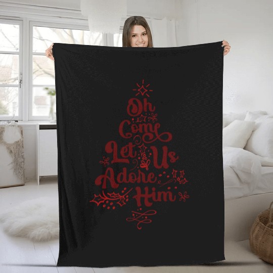 Oh Come Let Us Adore Him Religious Jesus Fleece Blankets