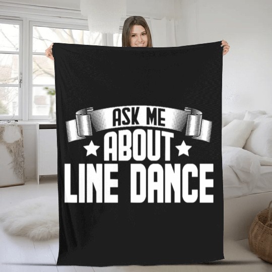 Funny Ask Me About Line Dance Fleece Blankets