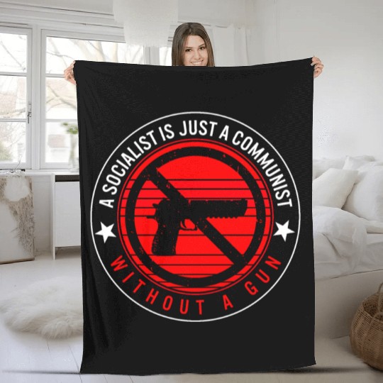 Socialist Is Just A Communist Gun Fleece Blankets,