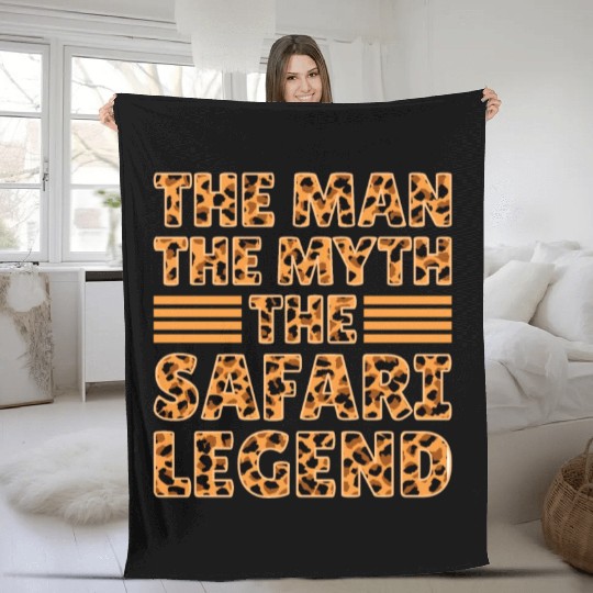 African Safari The Man The Myth The Safari Legend Fleece Blankets