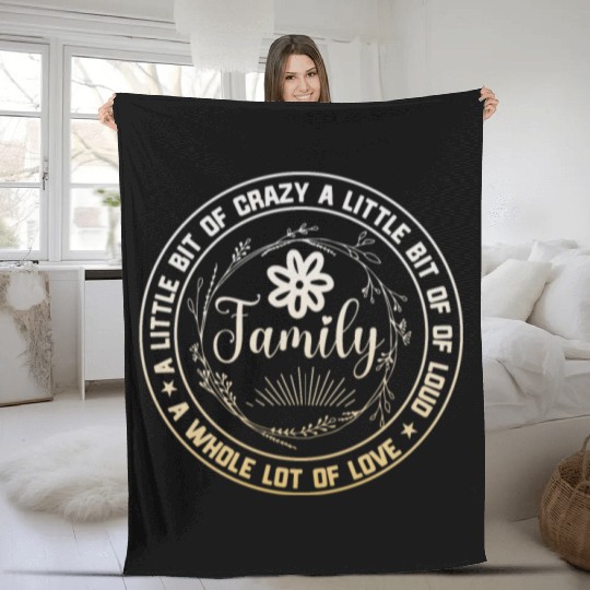 Family Reunion A Little Bit Of Crazy Fleece Blankets