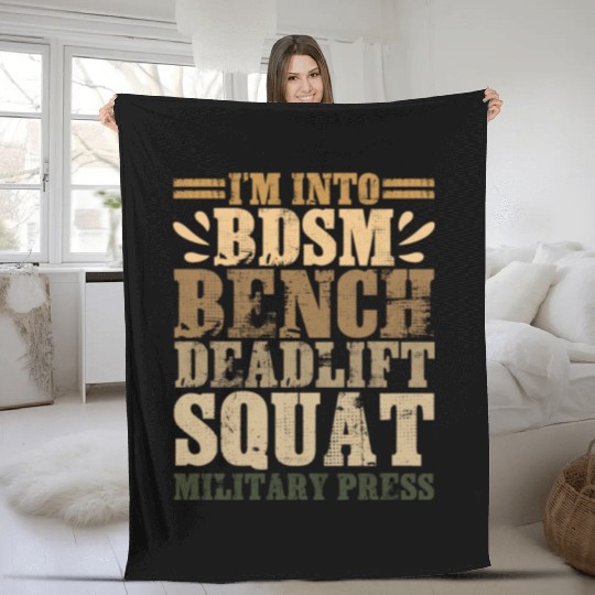 Im Into BDSM Bench Squat Deadlift Military Press17 Fleece Blankets
