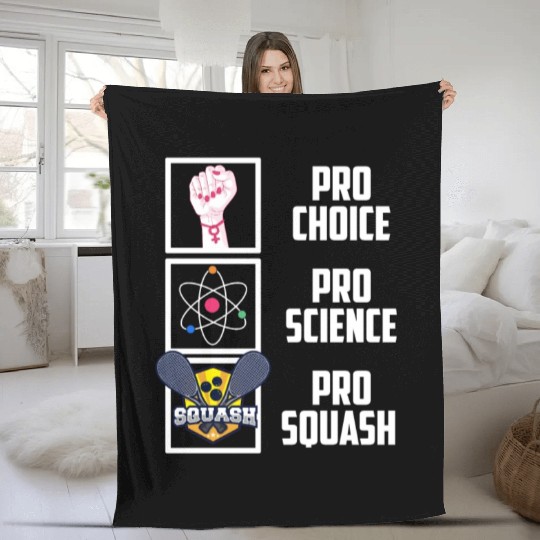 Pro Choice Pro Science Pro Squash Democrat Liberal Fleece Blankets