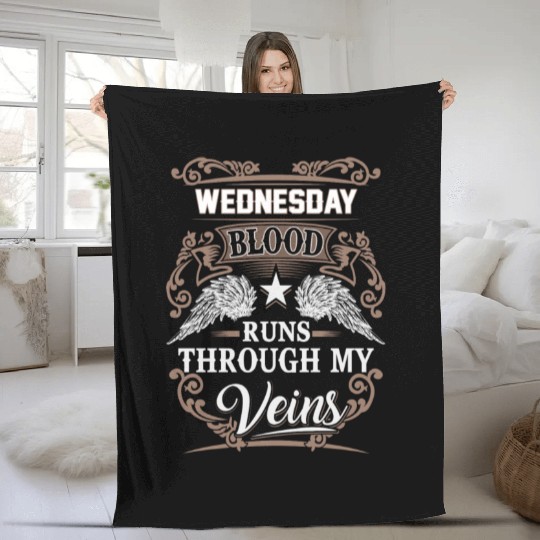 Wednesday Name Fleece Blankets - Wednesday Blood Runs Thro