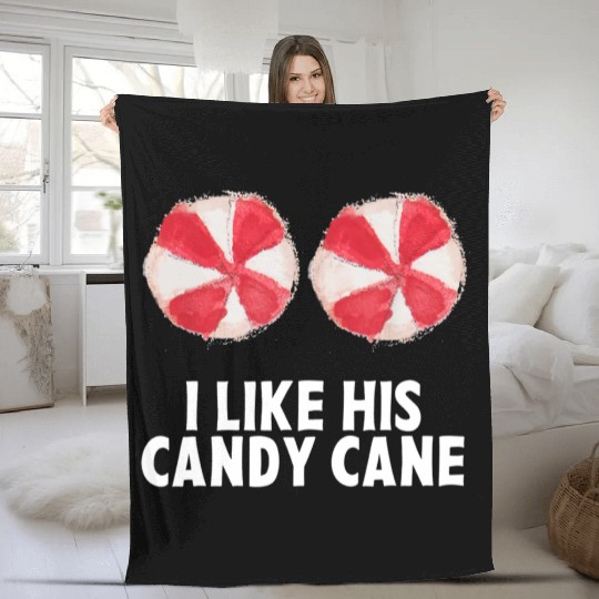 I Like His Candy Cane Funny Couples Christmas Fleece Blankets