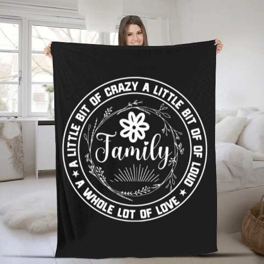Family Reunion A Little Bit Of Crazy Fleece Blankets