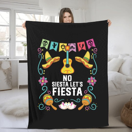 No Siesta Let's Fiesta Cinco De Mayo Mexican Fleece Blankets