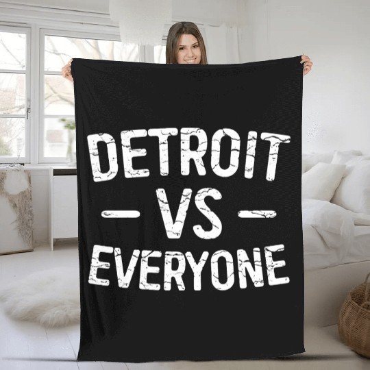 Detroit Vs Everyone Funny Michigan Fleece Blankets