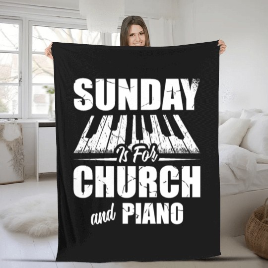 Sunday Is For Church And Piano Christian Believer Fleece Blankets