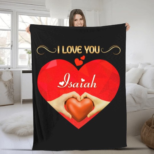 I love you Isaiah Fleece Blankets