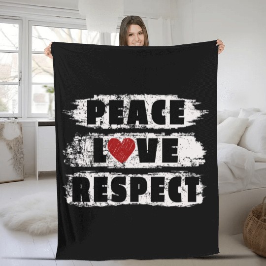 PEACE LOVE RESPECT Fleece Blankets