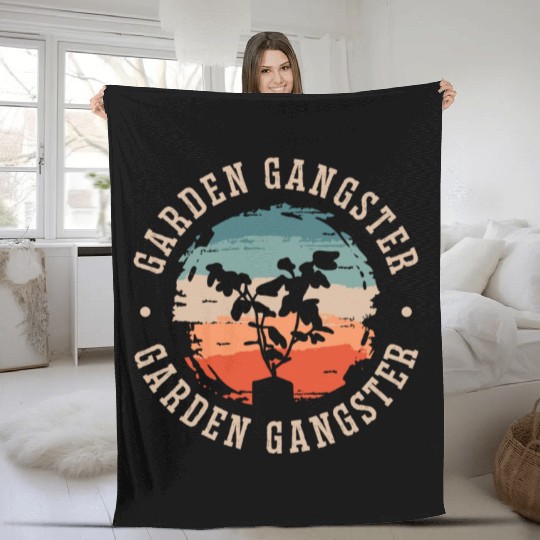 GARDEN GANGSTER I Plants Gardener Gardening Fleece Blankets