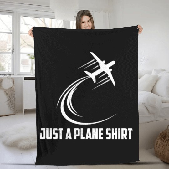 Just A Plane Fleece Blankets Aviation Pilot Airline