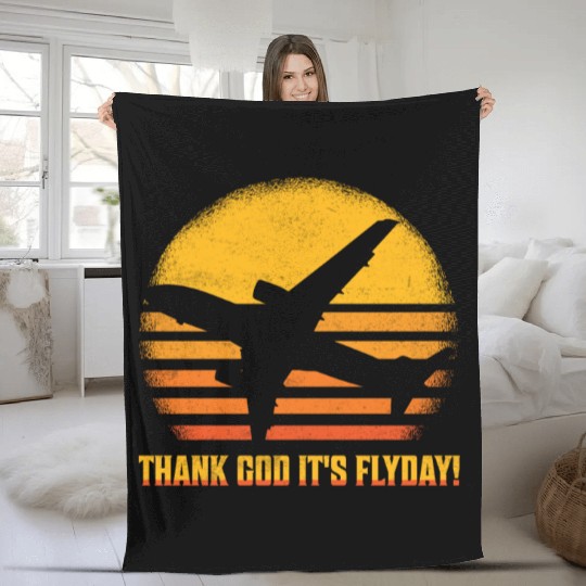Thank God It's Flyday! Aviation Pilot Airline Fleece Blankets