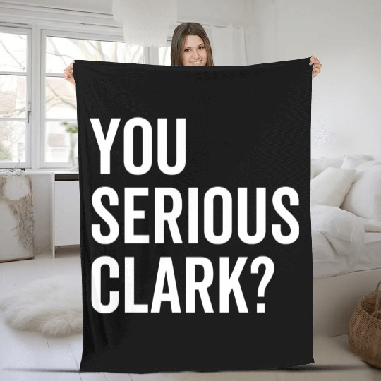 You Serious Clark? Fleece Blankets