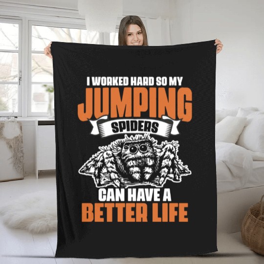 I Work Hard Funny Jumping Spider Collector A Fleece Blankets