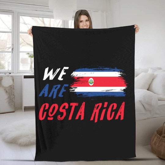 We are Costa Rica Fleece Blankets