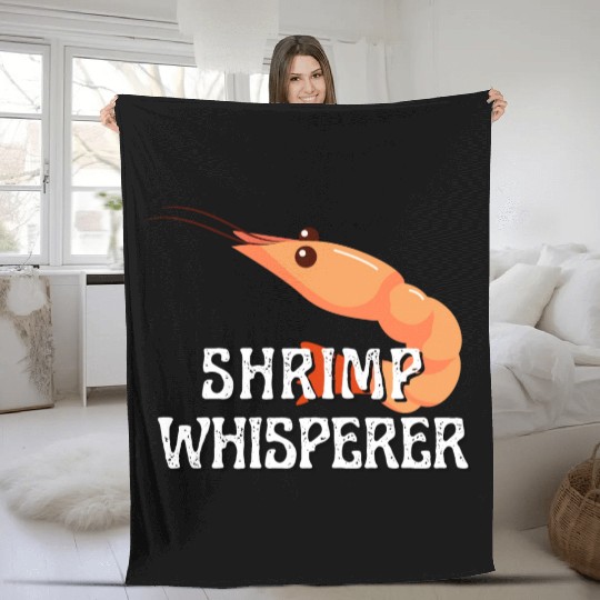 Shrimp Whisperer - Funny Shrimps Lover Fleece Blankets