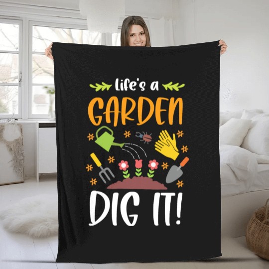 Life's A Garden Dig It Funny Gardening Pun Fleece Blankets