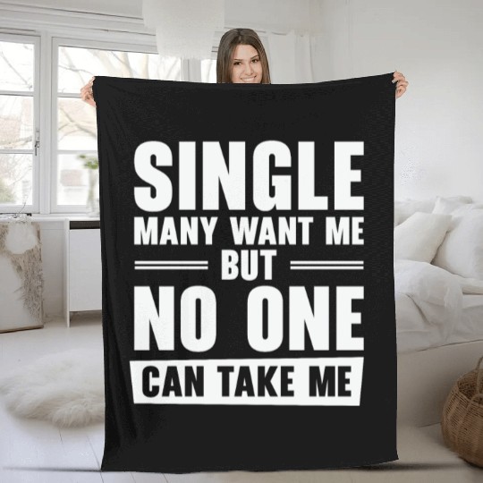 Single Relationship Solo Independent Single Quotes Fleece Blankets