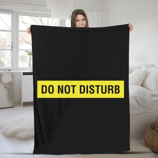 Do Not Disturb Fleece Blankets