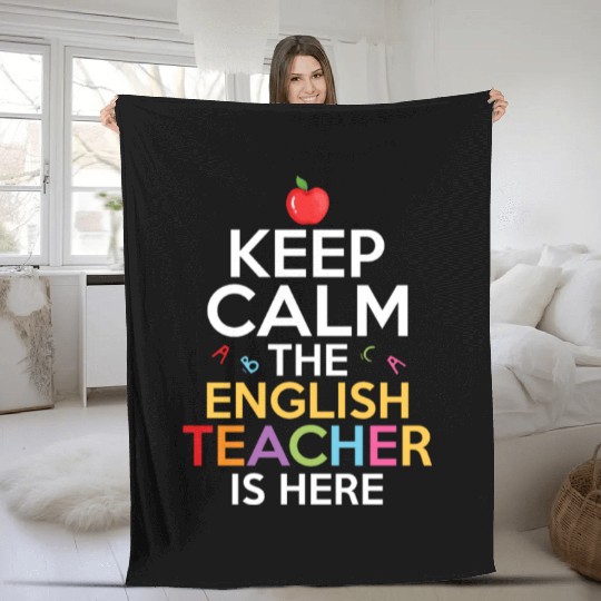 Keep Calm The English Teacher Is Here Grammar Lang Fleece Blankets