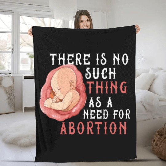Anti Abortion Pro Life Conservative Gift Idea Fleece Blankets