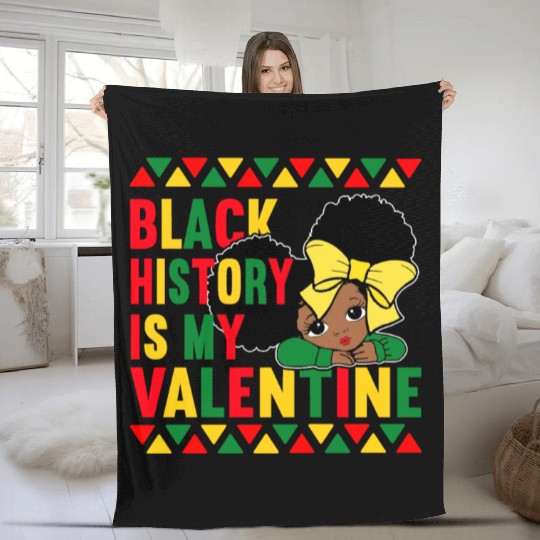 Black History Is My Valentine. Black History Month Fleece Blankets