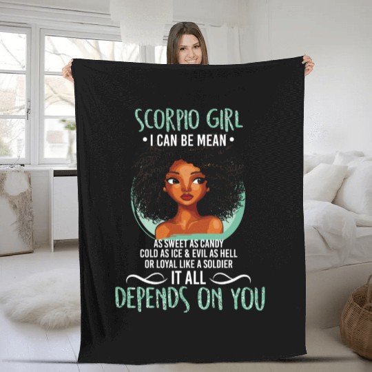Scorpio Girl I Can Be Mean As Sweet As Candy T Fleece Blankets