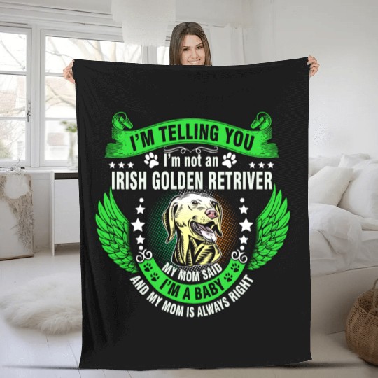 I'm not an IRISH Golden Retriever Fleece Blankets