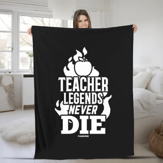Teacher Legends Never Die Fleece Blankets