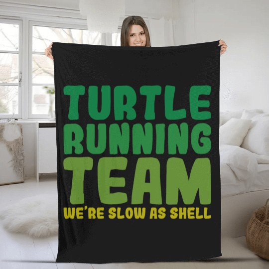 Turtle Running Team, We're Slow As Shell Fleece Blankets