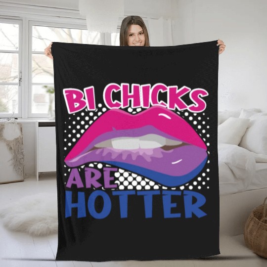 Bi Chicks Are Hotter Bisexual Pride Flag Lips Fleece Blankets