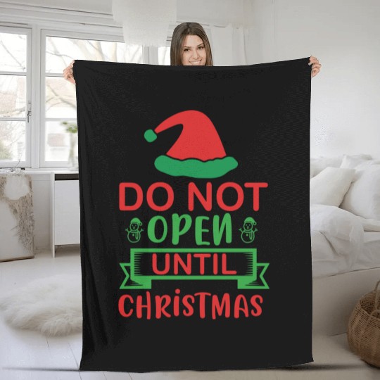 Do not open until christmas Fleece Blankets