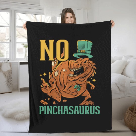 No Pinchasaurus Saint Patrick's Day Dinosaur Lover Fleece Blankets