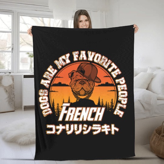 dogs are my favorite people french bulldogs Fleece Blankets